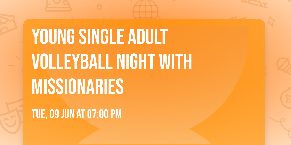 Young Single Adult Volleyball Night with Missionaries