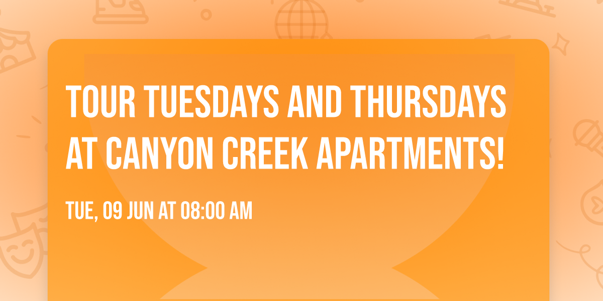 Tour Tuesdays and Thursdays at Canyon Creek Apartments!