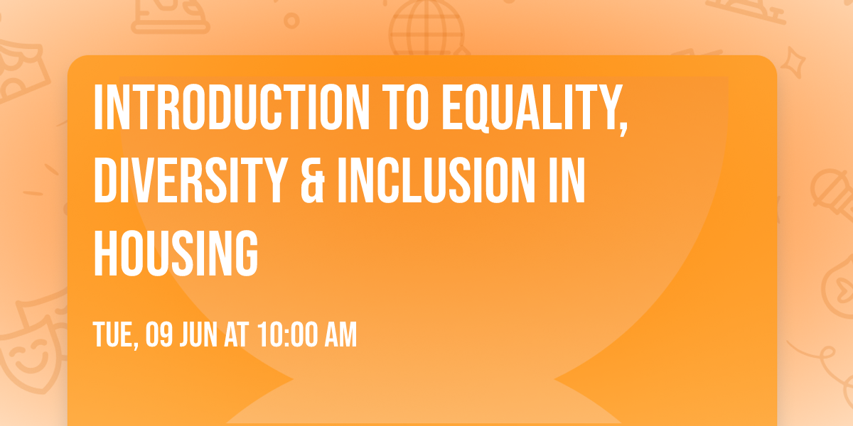 Introduction to Equality, Diversity & Inclusion in Housing