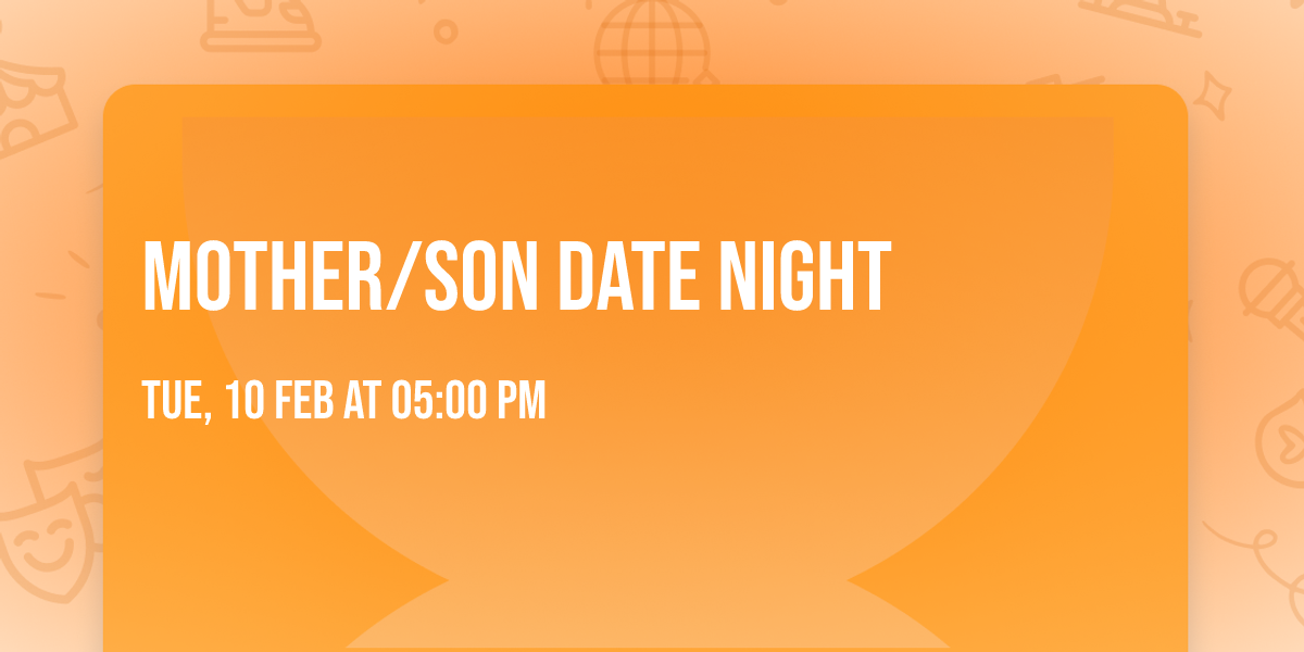 Mother\/Son Date Night
