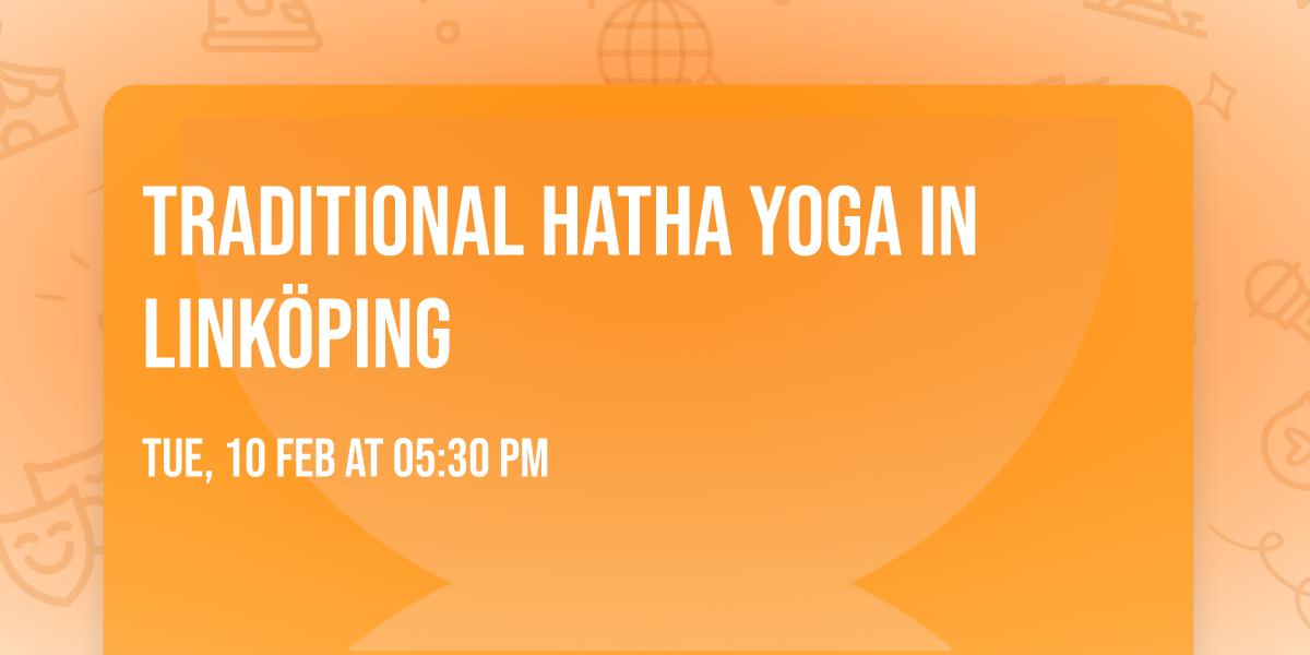\u2728 Traditional Hatha Yoga in Link\u00f6ping \u2728