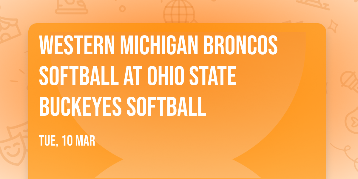 Western Michigan Broncos Softball at Ohio State Buckeyes Softball
