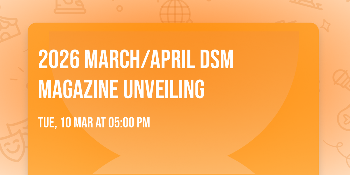 2026 March\/April dsm magazine Unveiling