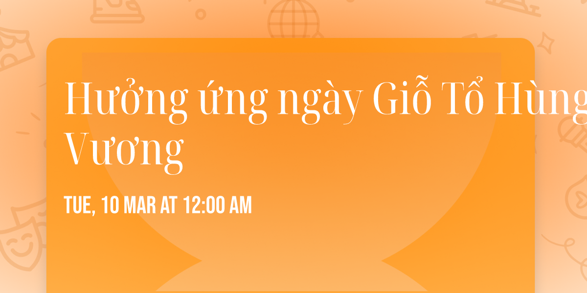 H\u01b0\u1edfng \u1ee9ng ng\u00e0y Gi\u1ed7 T\u1ed5 H\u00f9ng V\u01b0\u01a1ng 