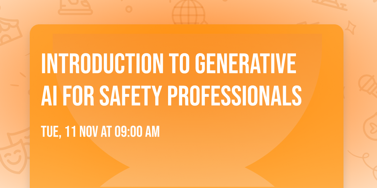 Introduction to Generative AI for Safety Professionals
