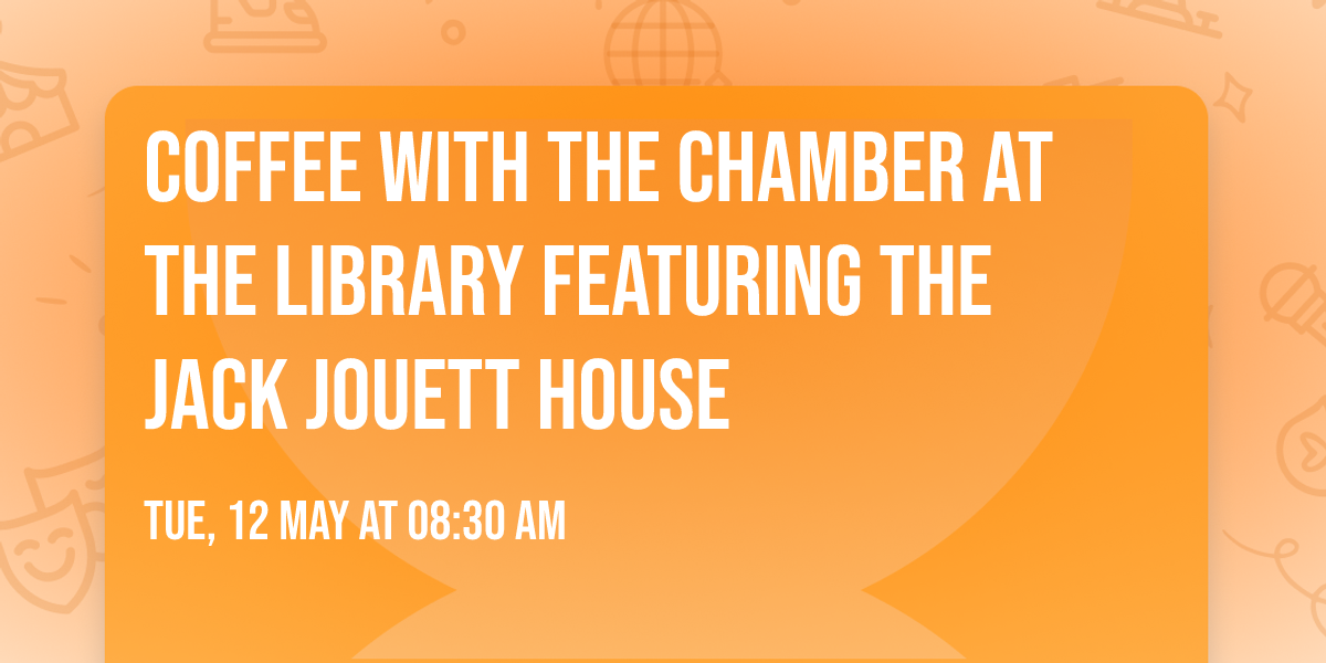Coffee with the Chamber at the Library featuring the Jack Jouett House