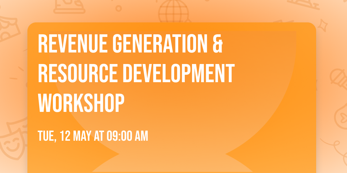Revenue Generation & Resource Development Workshop
