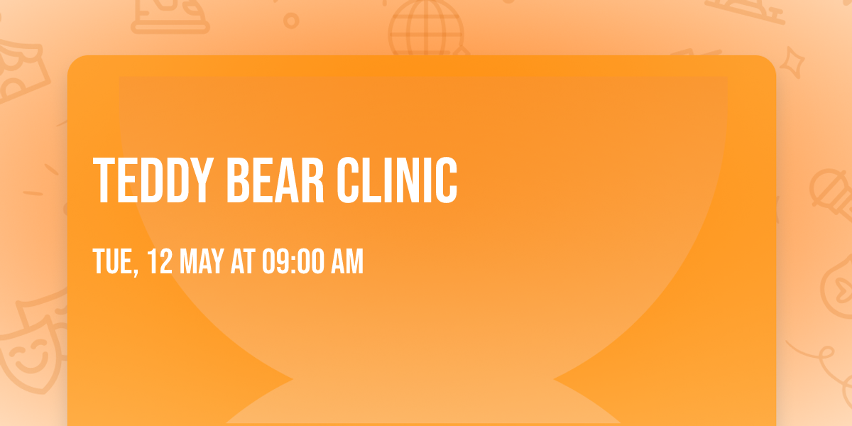 Teddy Bear Clinic