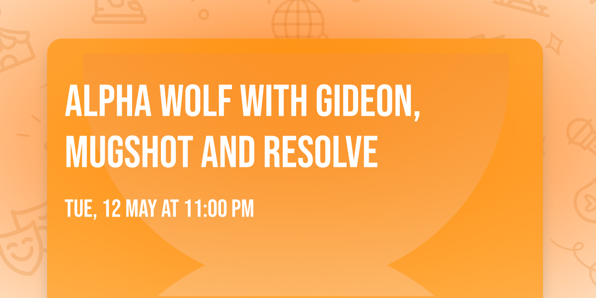 Alpha Wolf with Gideon, Mugshot and Resolve