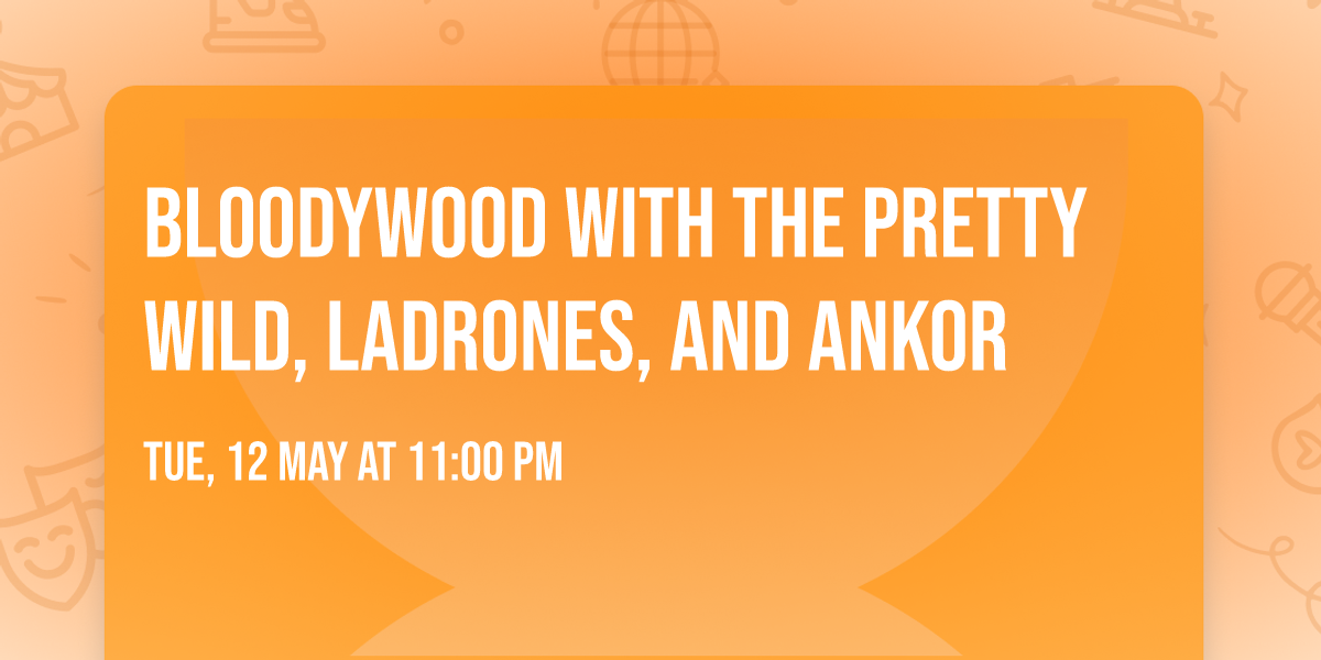 Bloodywood with The Pretty Wild, Ladrones, and ANKOR