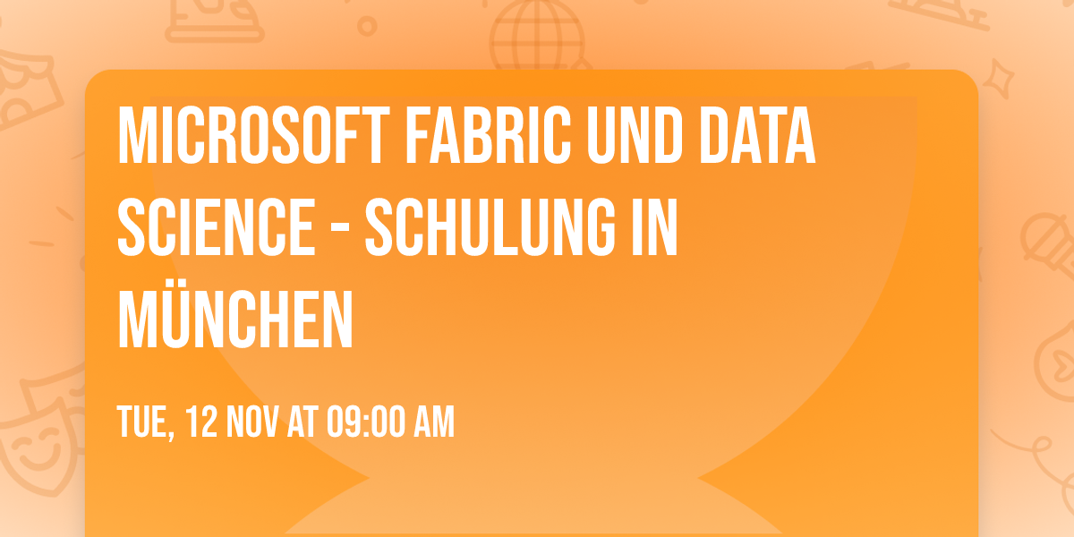 Microsoft Fabric und Data Science - Schulung in M\u00fcnchen