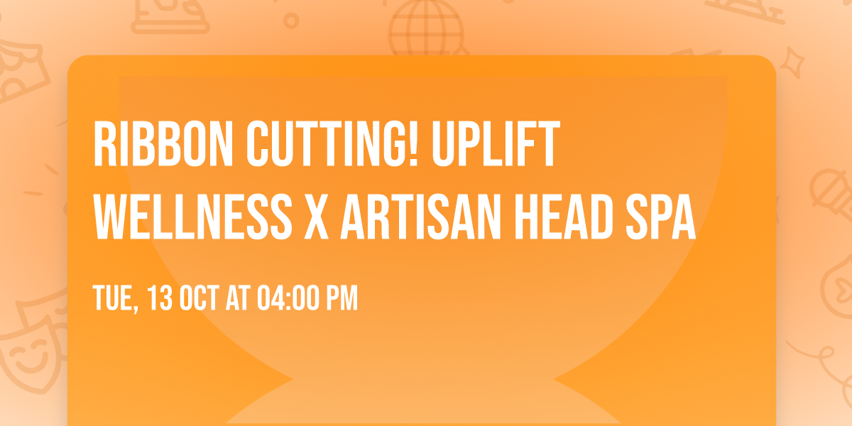 Ribbon Cutting! Uplift Wellness X Artisan Head Spa