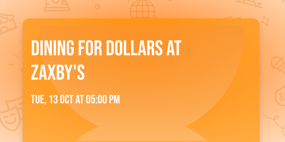 Dining for Dollars at Zaxby's