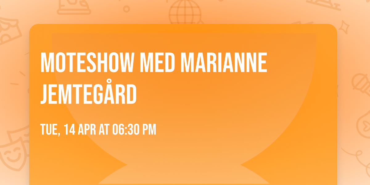 Moteshow med Marianne Jemteg\u00e5rd