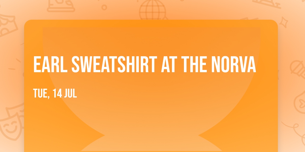 Earl Sweatshirt at The Norva