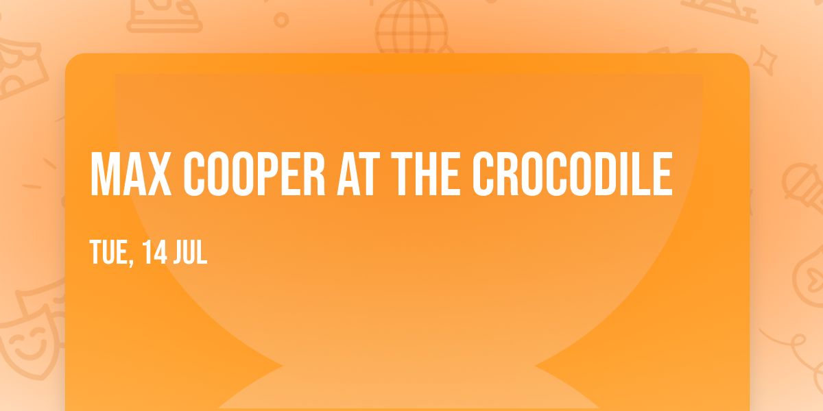 Max Cooper at The Crocodile