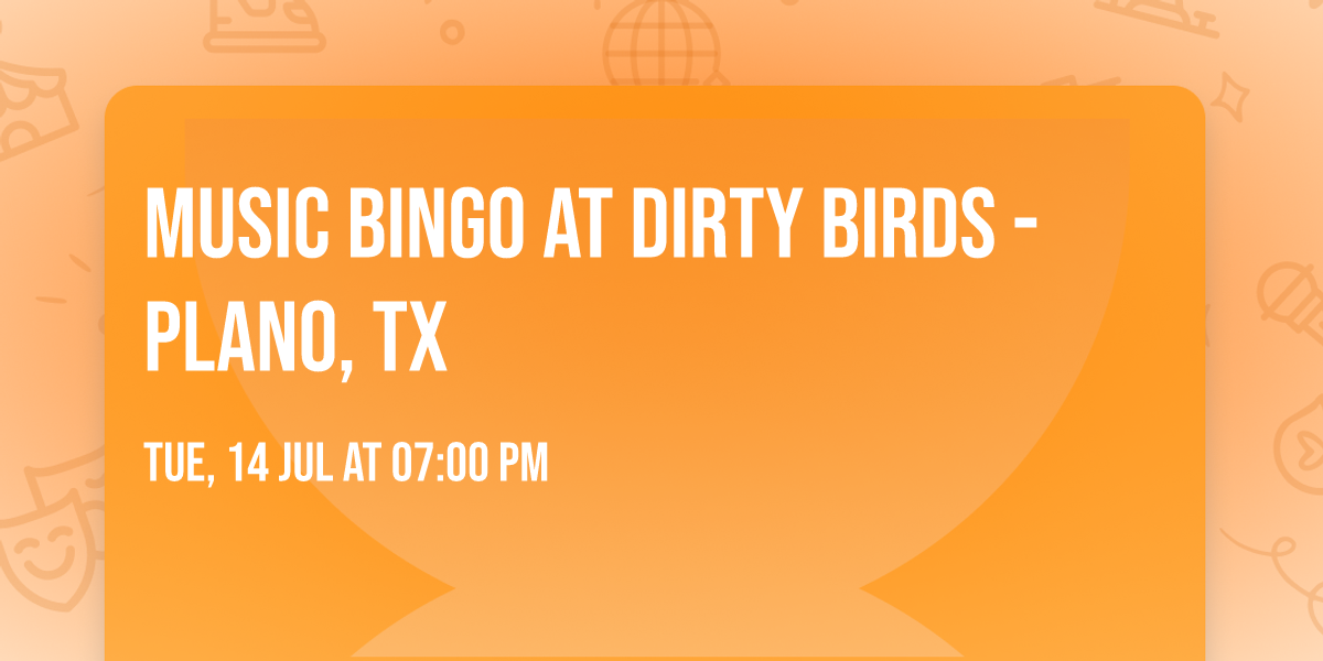 Music Bingo at Dirty Birds - Plano, TX