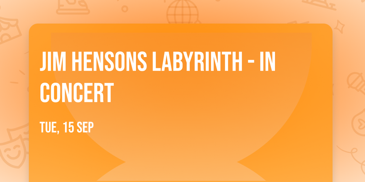 Jim Hensons Labyrinth - In Concert