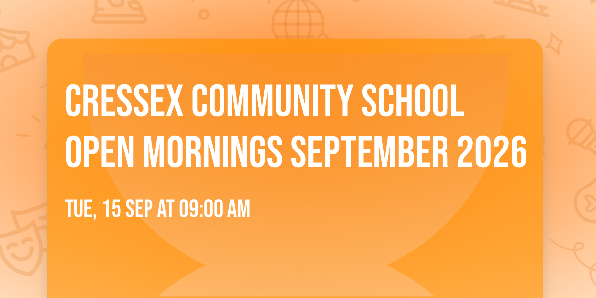 Cressex Community School Open Mornings September 2026