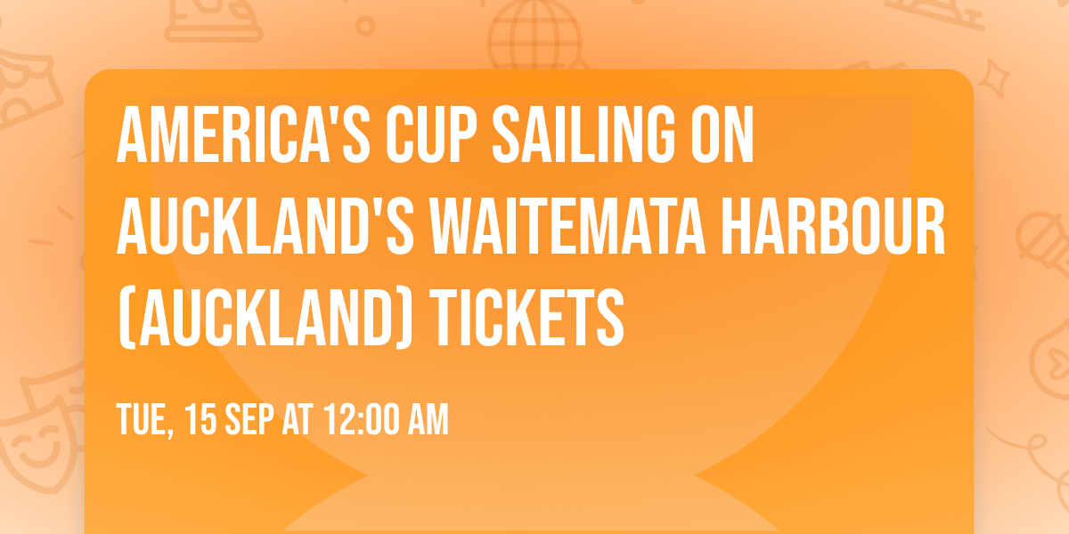 America's Cup Sailing on Auckland's Waitemata Harbour (Auckland) Tickets