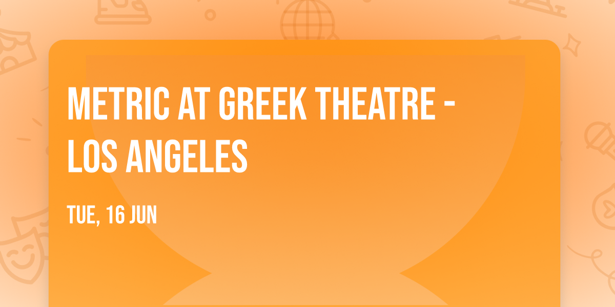 Metric at Greek Theatre - Los Angeles