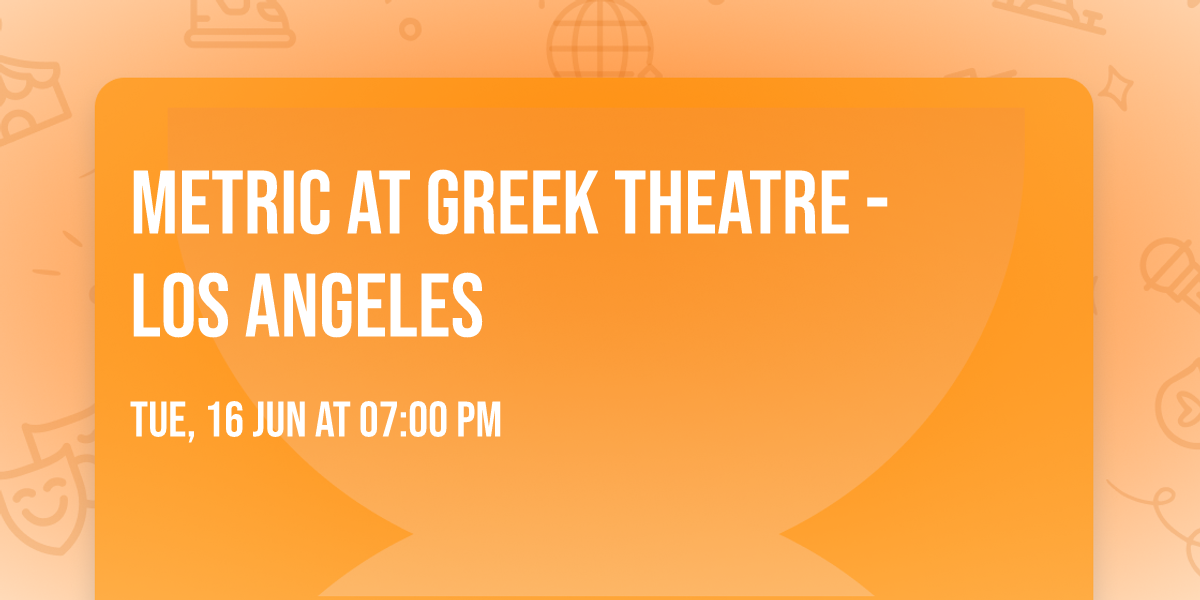Metric at Greek Theatre - Los Angeles