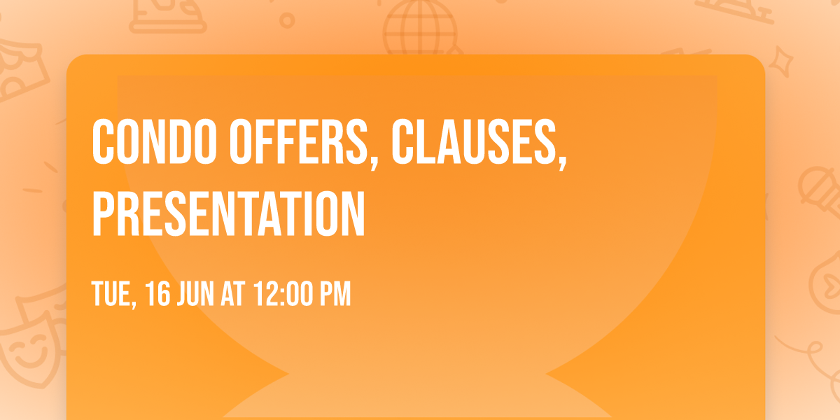 Condo Offers, Clauses, Presentation