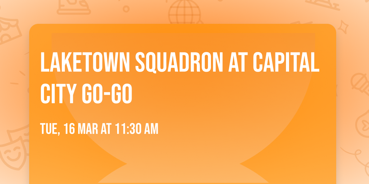 Laketown Squadron at Capital City Go-Go