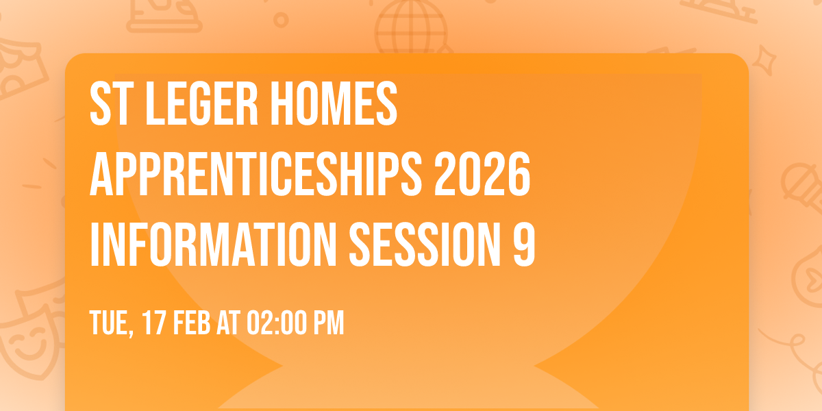 St Leger Homes Apprenticeships 2026 Information Session 9