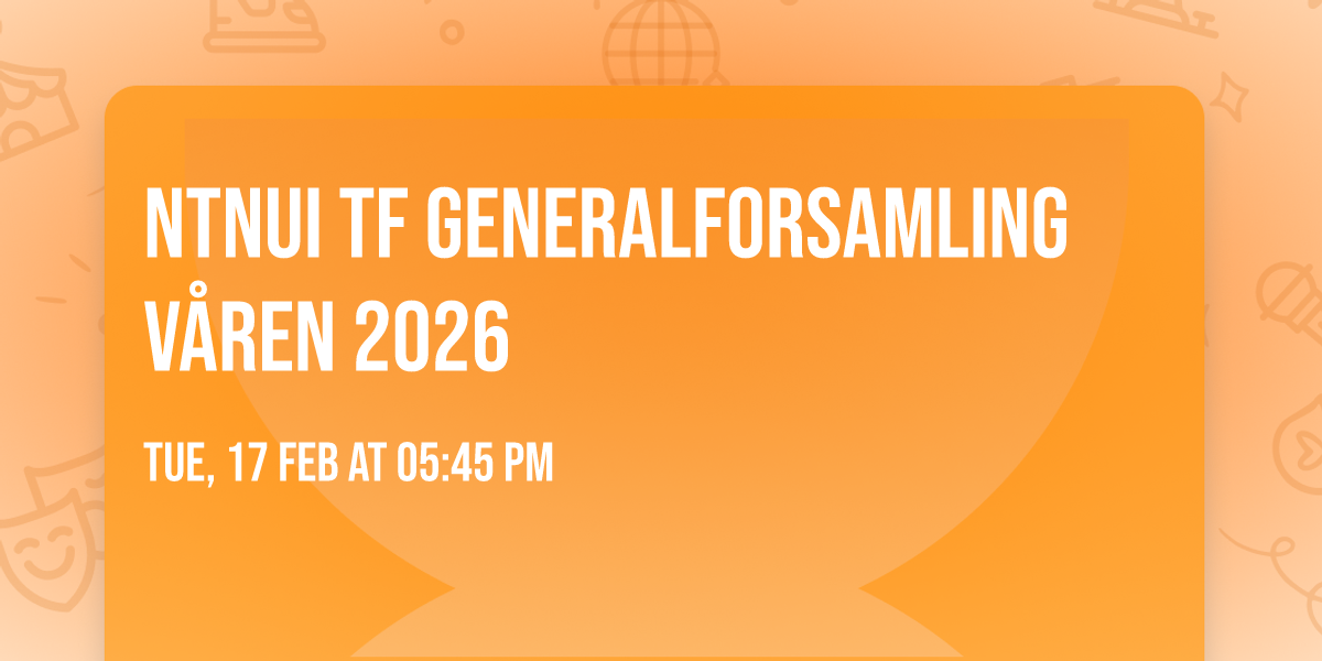 NTNUI TF generalforsamling v\u00e5ren 2026