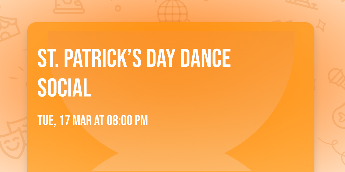 St. Patrick\u2019s Day Dance Social