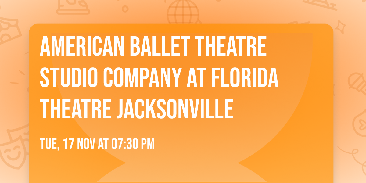 American Ballet Theatre Studio Company at Florida Theatre Jacksonville