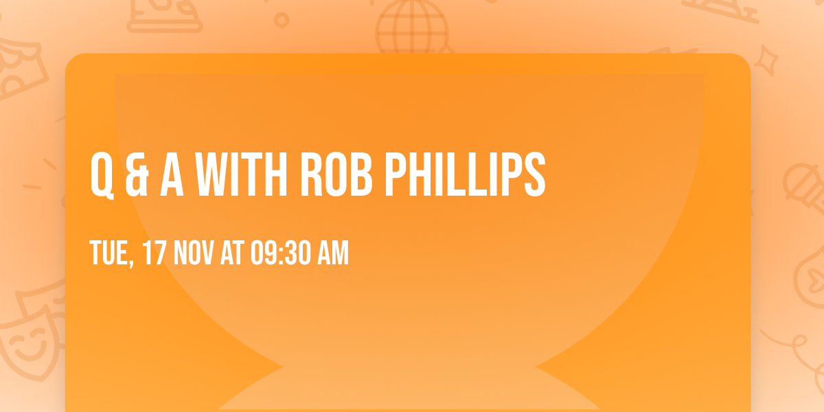 Q & A with Rob Phillips