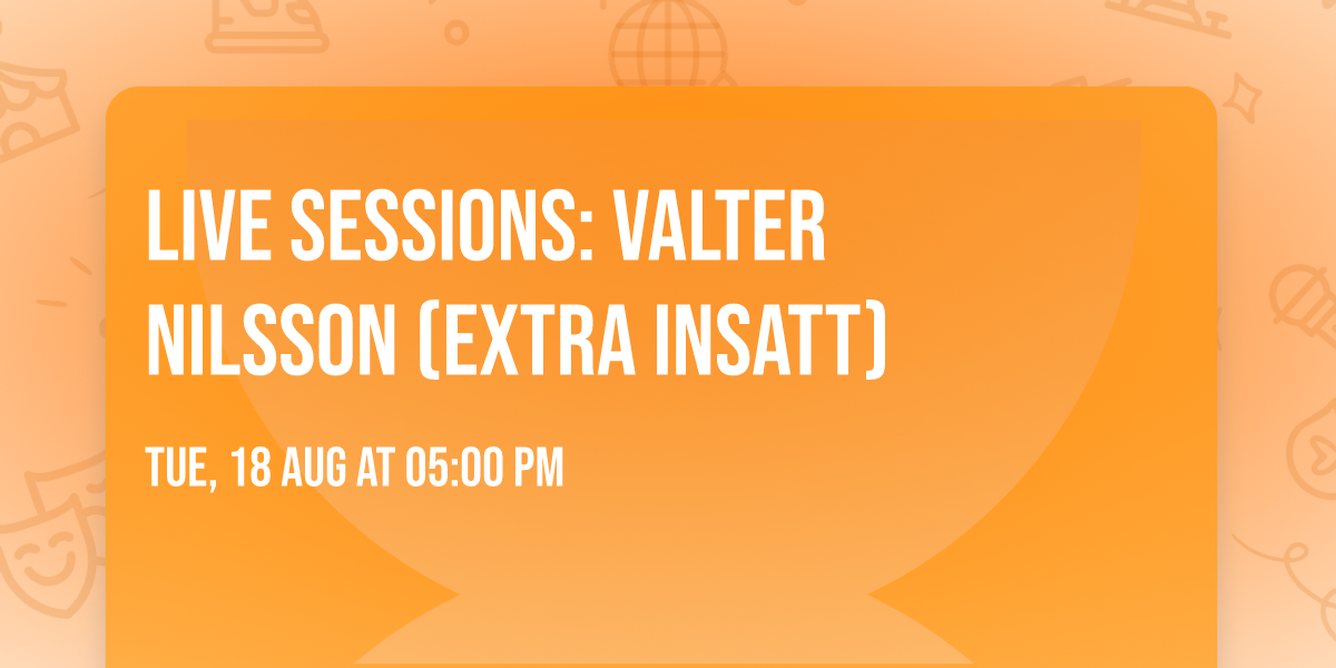 Live Sessions: Valter Nilsson (EXTRA INSATT)