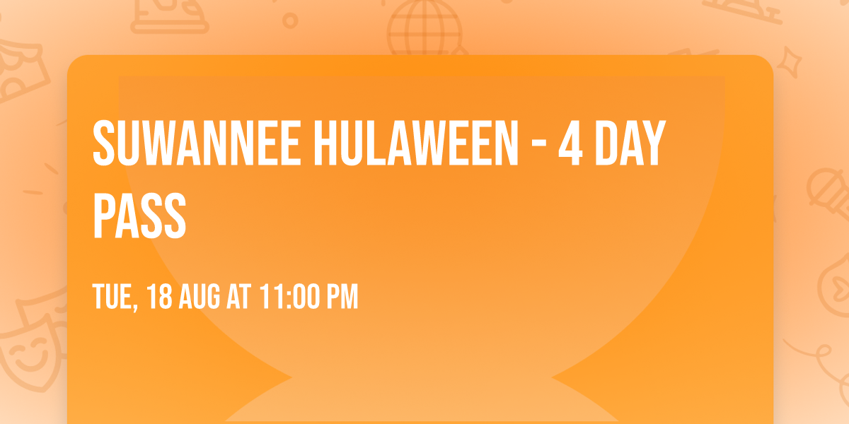 Suwannee Hulaween - 4 Day Pass