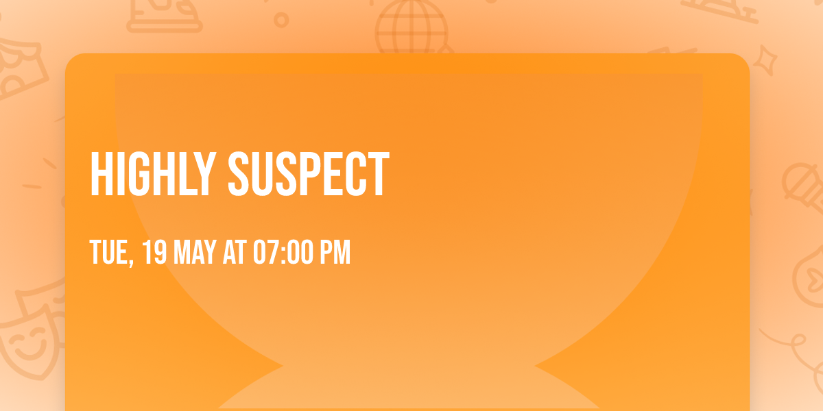 Highly Suspect