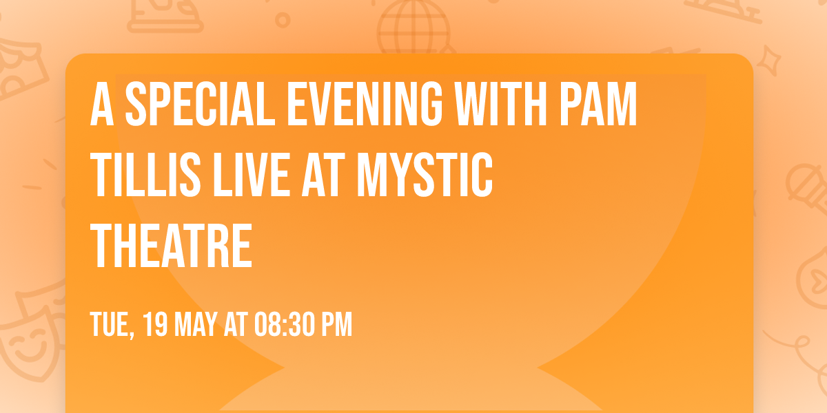 A Special Evening with Pam Tillis live at Mystic Theatre