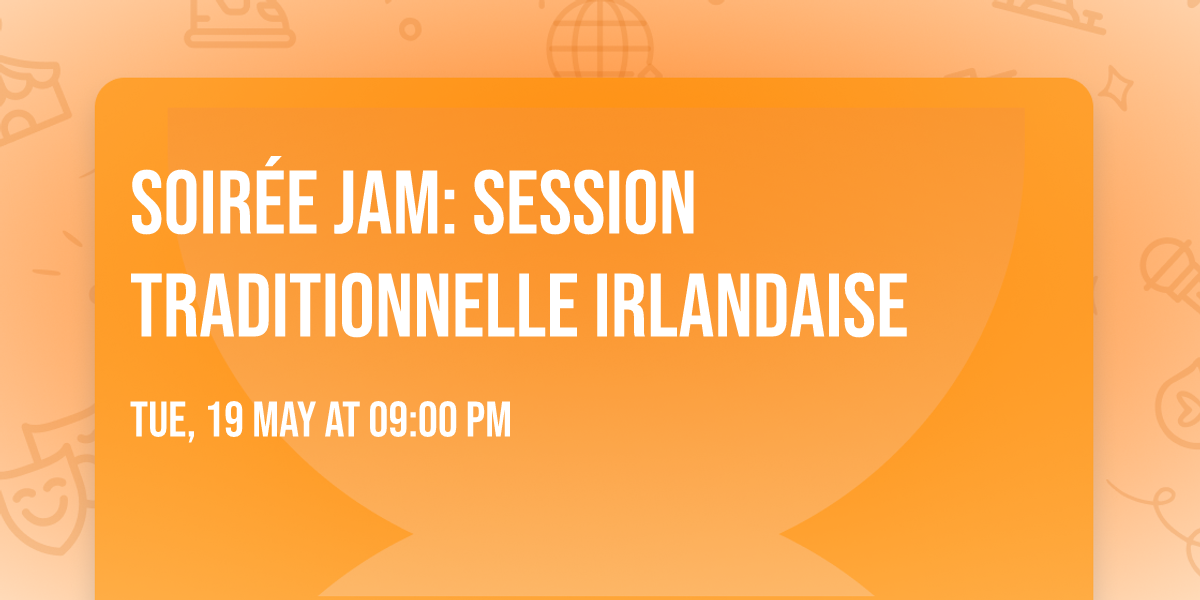 Soir\u00e9e Jam: Session traditionnelle Irlandaise