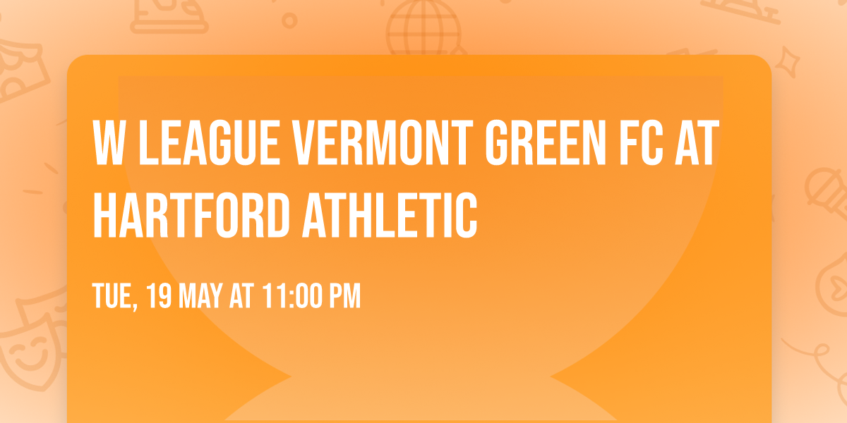 W LEAGUE Vermont Green FC at Hartford Athletic