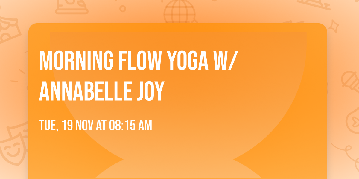 Morning Flow Yoga w\/Annabelle Joy