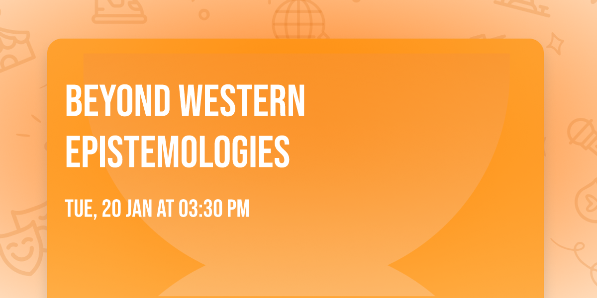 Beyond Western Epistemologies