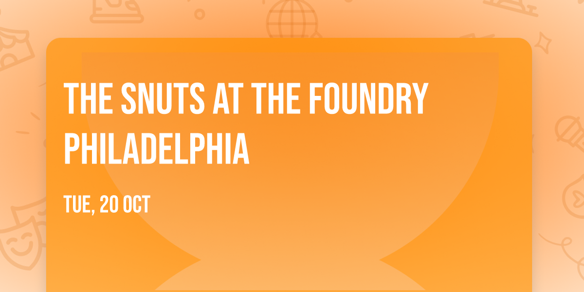 The Snuts at The Foundry Philadelphia