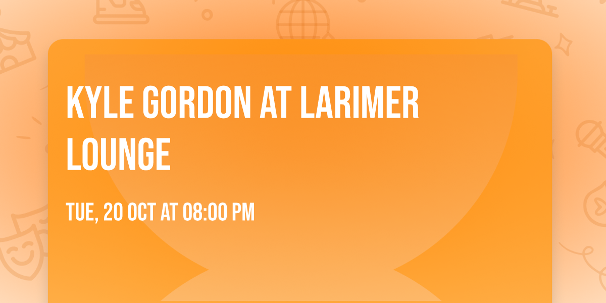 Kyle Gordon at Larimer Lounge