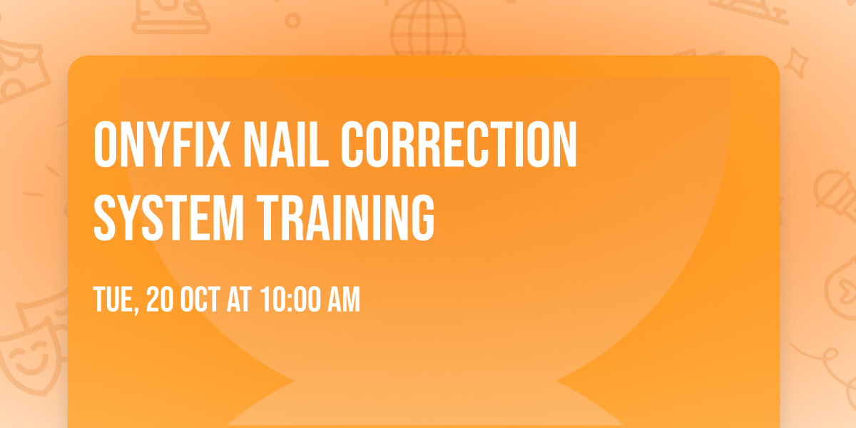 ONYFIX\u00ae Nail Correction System Training