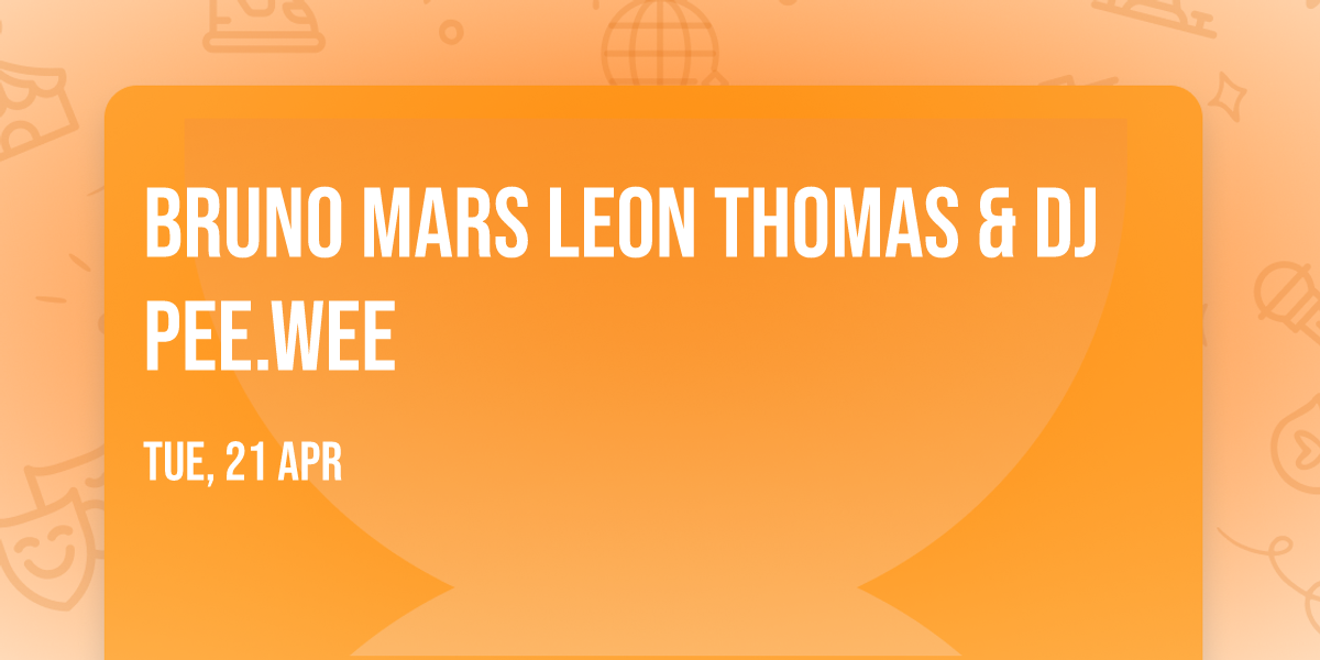 Bruno Mars  Leon Thomas & DJ Pee.Wee