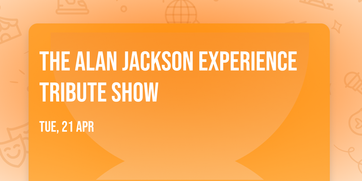 The Alan Jackson Experience Tribute Show