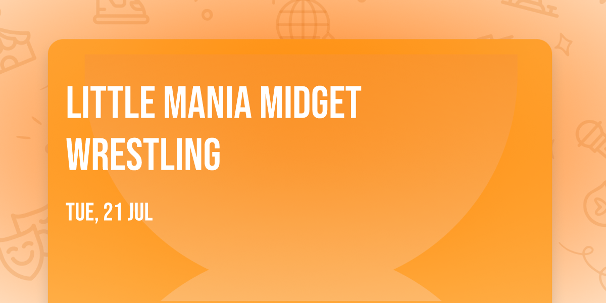 Little Mania Midget Wrestling