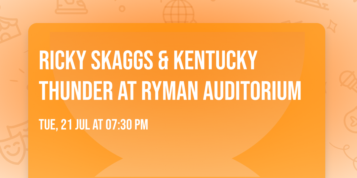 Ricky Skaggs & Kentucky Thunder at Ryman Auditorium