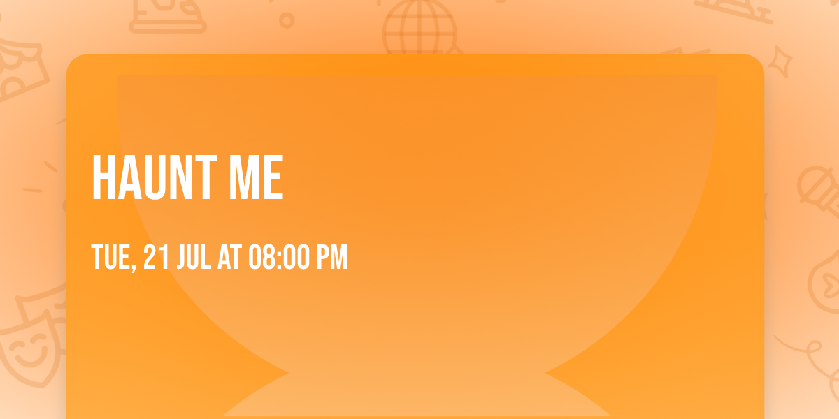 HAUNT ME