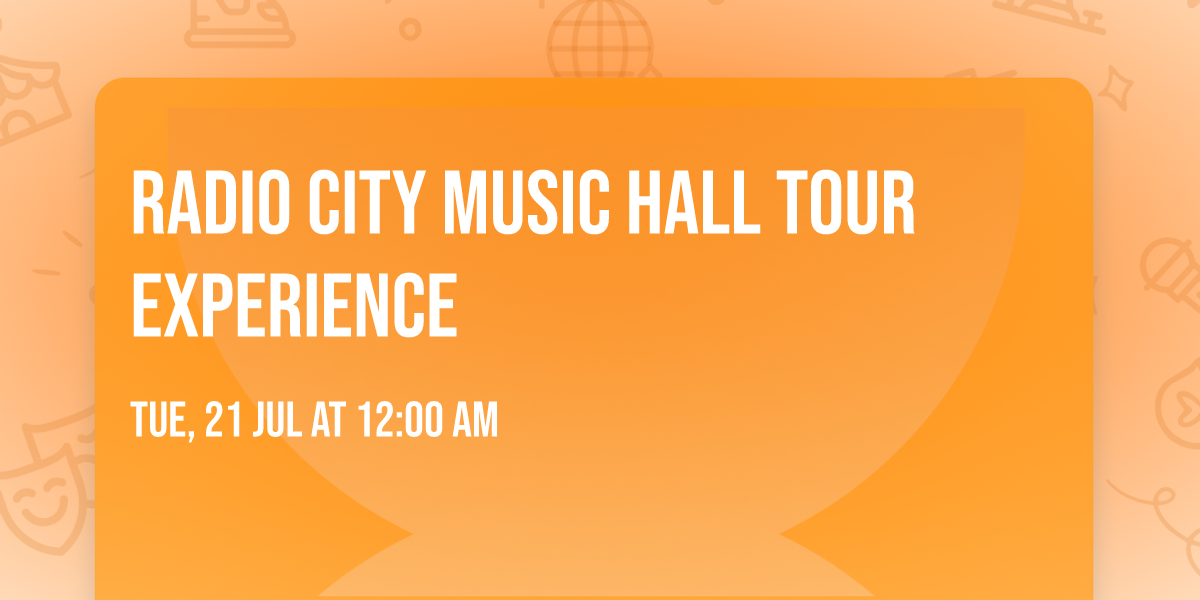 Radio City Music Hall Tour Experience